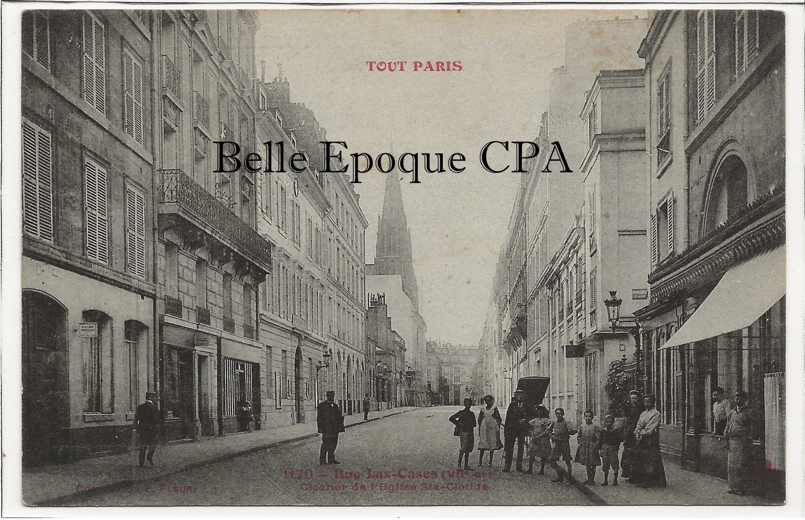 75 - TOUT PARIS 07 - #1170 - Rue De Las-Cases - Clocher De L'Église Ste-Clotilde ++++ F. FLEURY ++++ 1912 - District 07