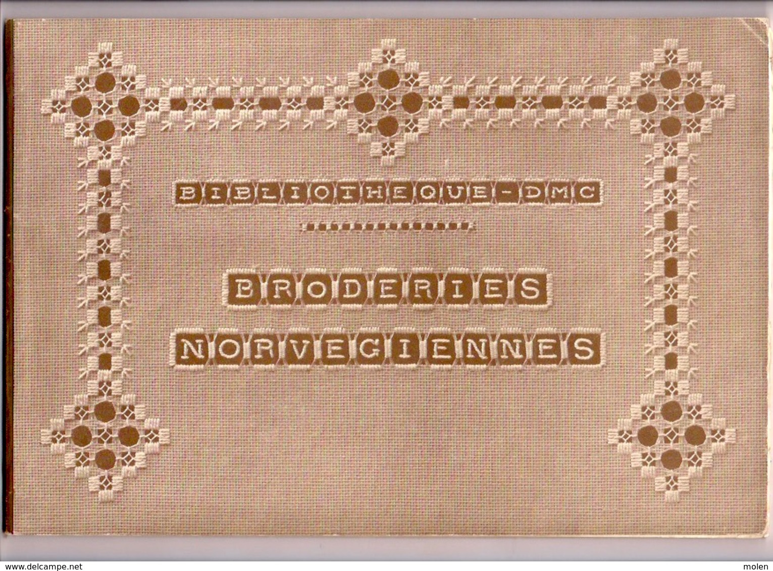 BRODERIES NORVEGIENNES BIBLIOTHEQUE DMC Ca1930 BRODERIE D.M.C. POINT DE CROIX CROSS STITCH KRUISSTEEK DENTELLE Z252 - Andere & Zonder Classificatie