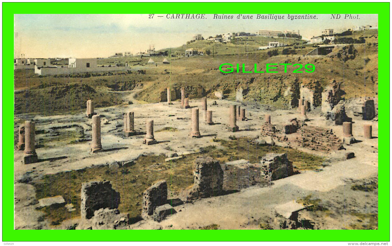 CARTHAGE, TUNISIE - RUINES D'UNE BASILIQUE BYSANTINE - ND PHOT. - - Tunisie