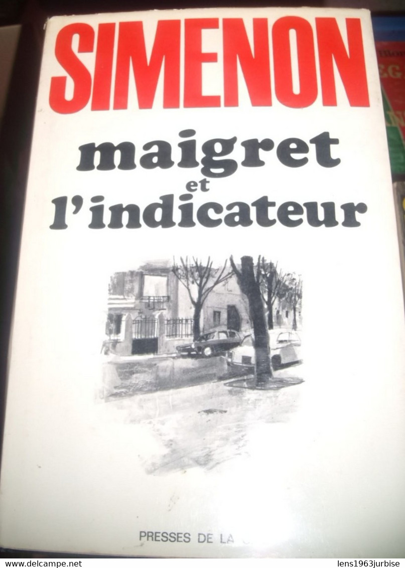 SIMENON Georges , Maigret Et L' Indicateur , Presses De La Cité ( 1971 ) TBE - Belgian Authors
