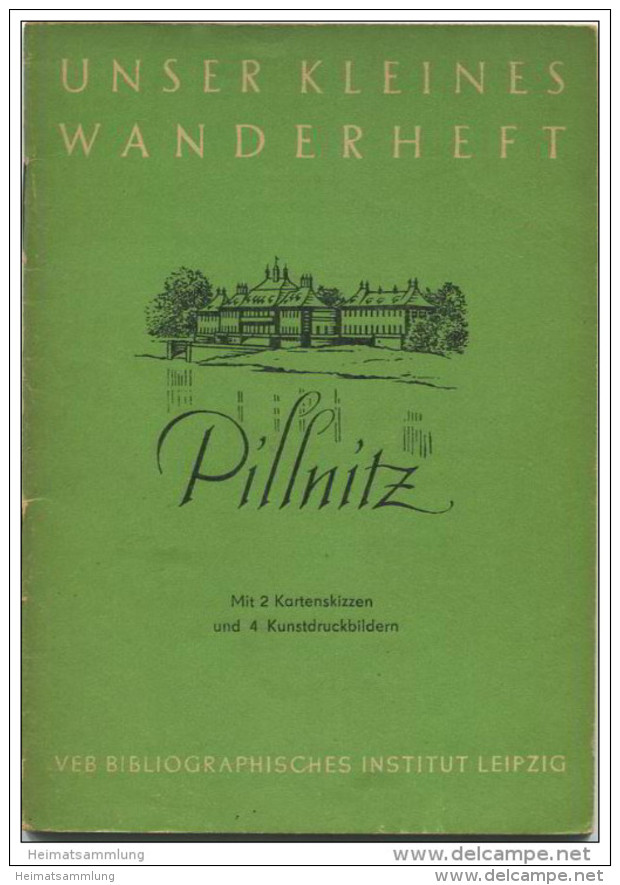 Unser Kleines Wanderheft - Pillnitz 1953 - 30 Seiten Mit 4 Abbildungen Und 2 Karten - Heft Nr. 2 - Herausgeber VEB Bibli - Saksen
