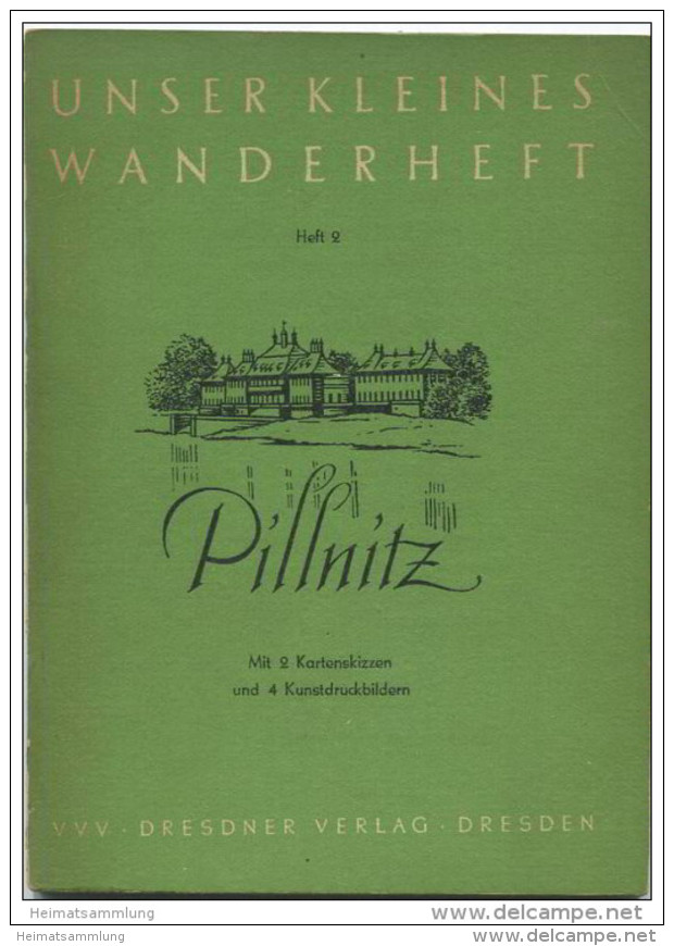 Unser Kleines Wanderheft - Pillnitz 1951 - 30 Seiten Mit 4 Abbildungen Und 2 Karten - Heft Nr. 2 - Herausgeber VVV Dresd - Sachsen