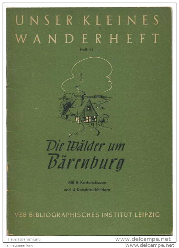 Unser Kleines Wanderheft - Die Wälder Um Bärenburg 1953 - 36 Seiten Mit 4 Abbildungen Und 2 Karten - Heft Nr. 11 - Herau - Sajonía