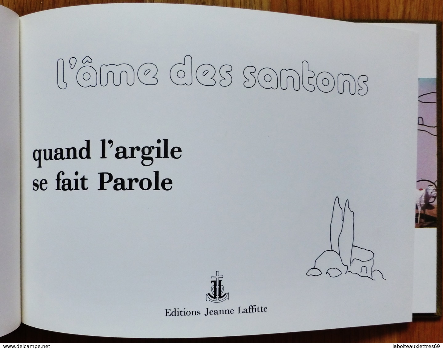 LIVRE L'AME DES SANTONS -QUAND L'ARGILE SE FAIT PAROLE -AMPHOUX -BONNADIER -1982 - Art