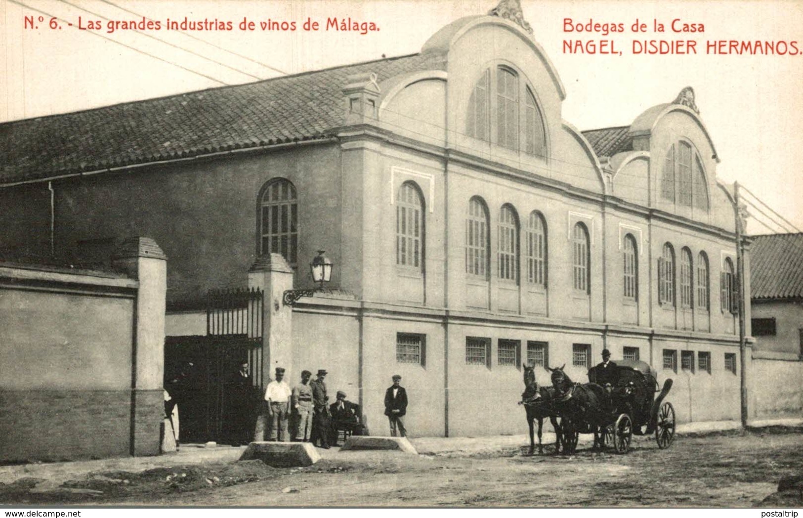 LAS GRANDES INDUSTRIAS DE VINOS DE MALAGA BODEGAS DE LA CASA NAGEL DISDIER HERMANOS - Malaga