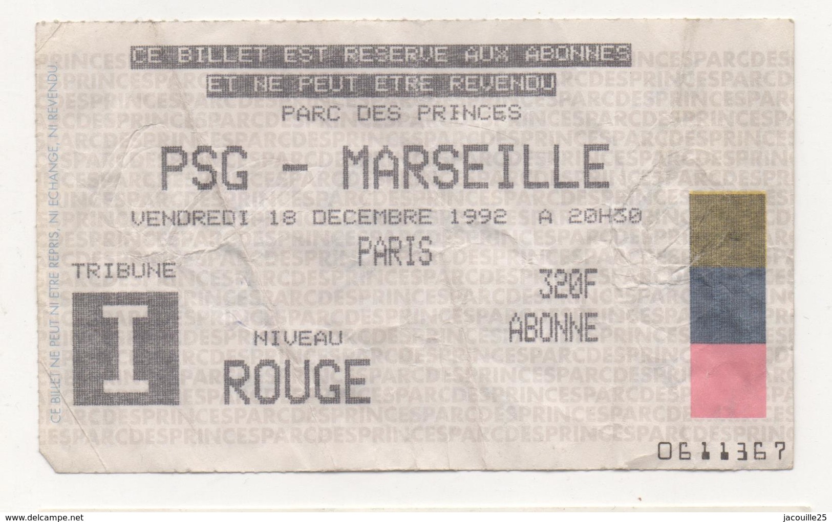 TICKET BILLET FOOT FOOTBALL OM OLYMPIQUE DE MARSEILLE PSG 1992 - Autres & Non Classés