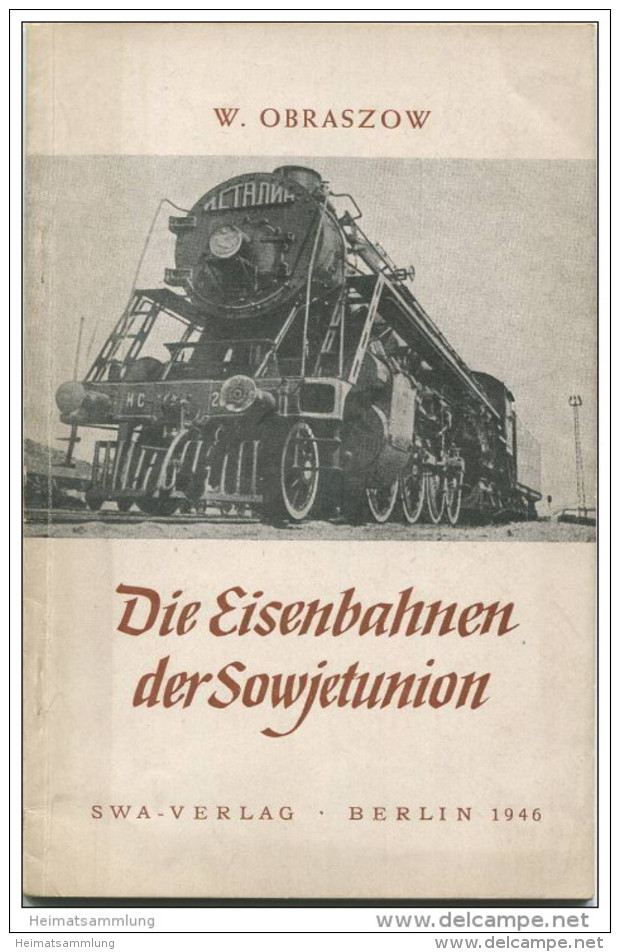 Die Eisenbahnen Der Sowjetunion - W. Obraszow - SWA-Verlag Berlin 1946 - 54 Seiten Mit 21 Abbildungen - Transport
