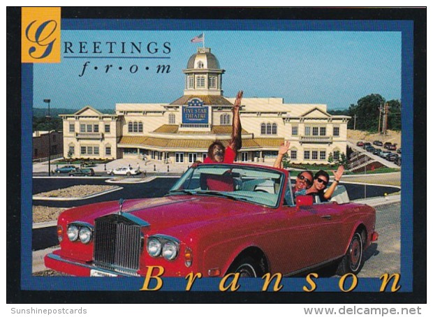 Missouri Greetings From Branson Showing Five Star Theatre And Couple In Rolls Royce - Branson