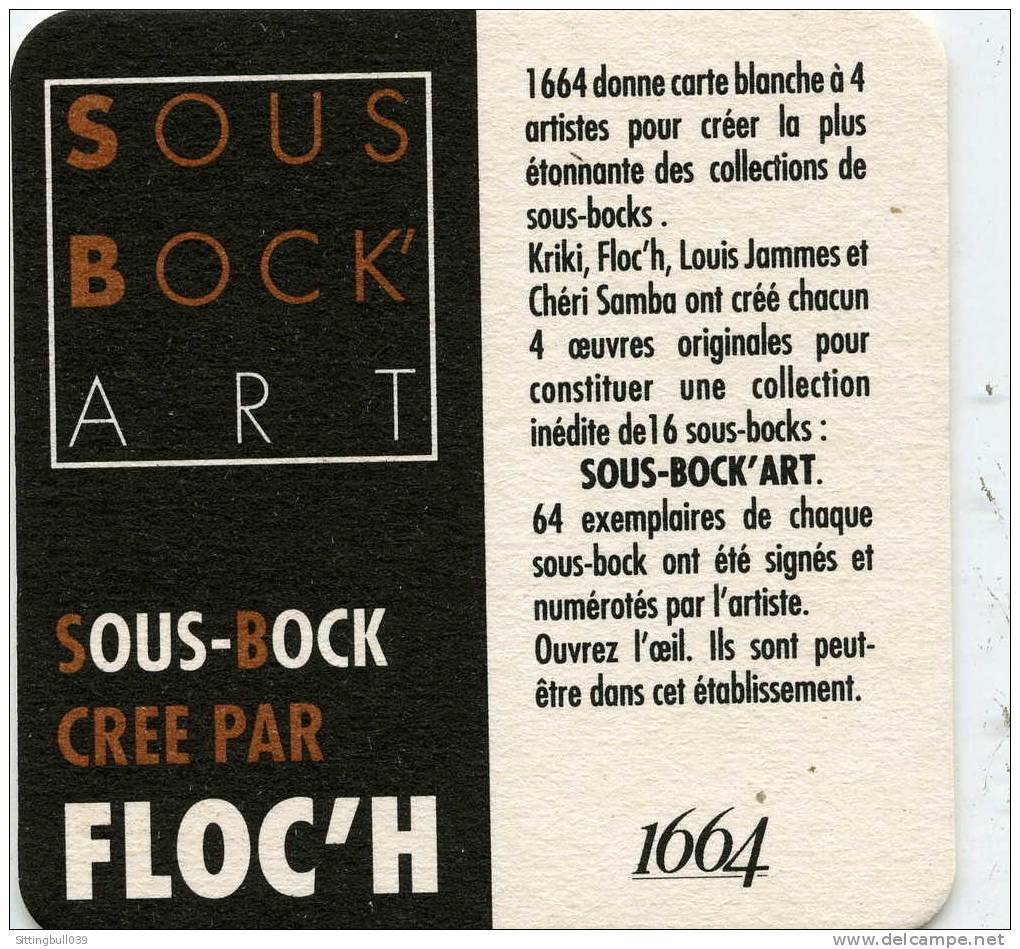 FLOC'H. RARE SOUS-BOCK PUB POUR 1664. SOUS-BOCK'ART Créé PAR FLOC'H. SERIE DE 4. N° 2. SD (Années 80) - Advertisement