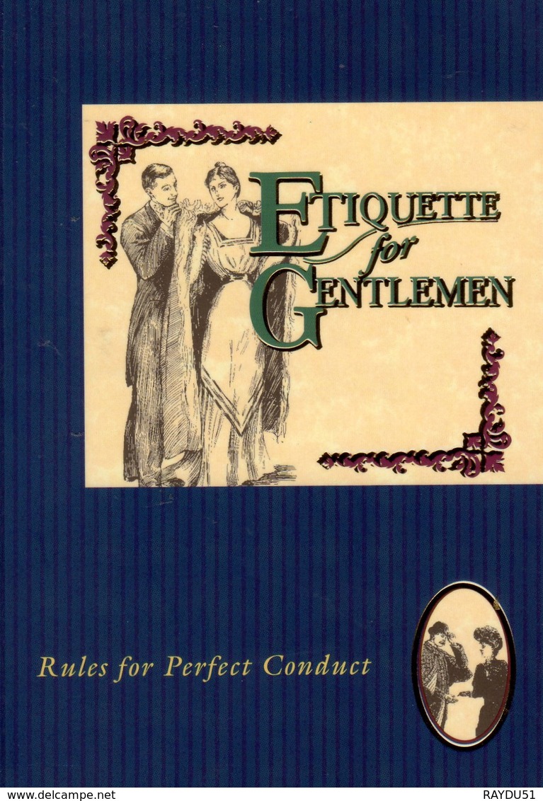 ETIQUETTE FOR GENTLEMAN. RULES FOR PERFECT CONDUCT - Cultural