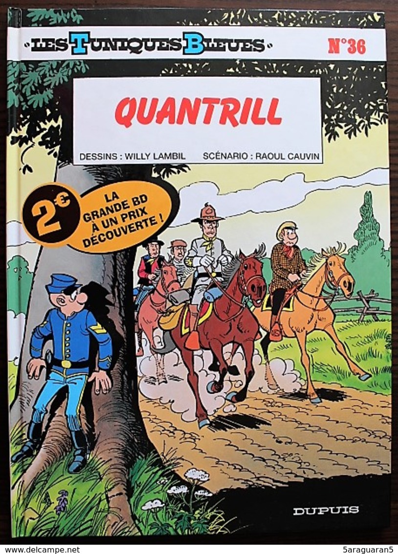 BD LES TUNIQUES BLEUES - 36 - Quantrill - Rééd. 2004 - Tuniques Bleues, Les