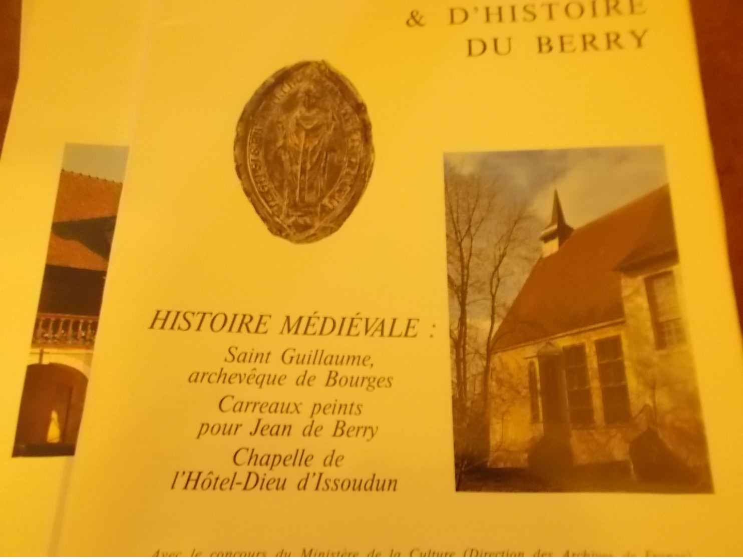 CAHIERS ARCHEOLOGIE HISTOIRE BERRY N° 105 HISTOIRE MEDIEVALE CARREAUX JEAN DE BERRY ST GUILLAUME ISSOUDUN - Centre - Val De Loire