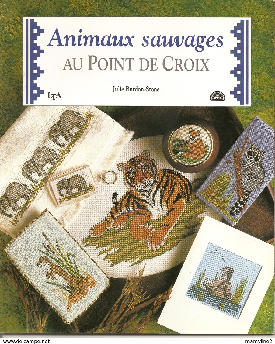 01 Les Animaux Sauvages Au Point De Croix - DMC - Julie BURDON-STONE - Stickarbeiten