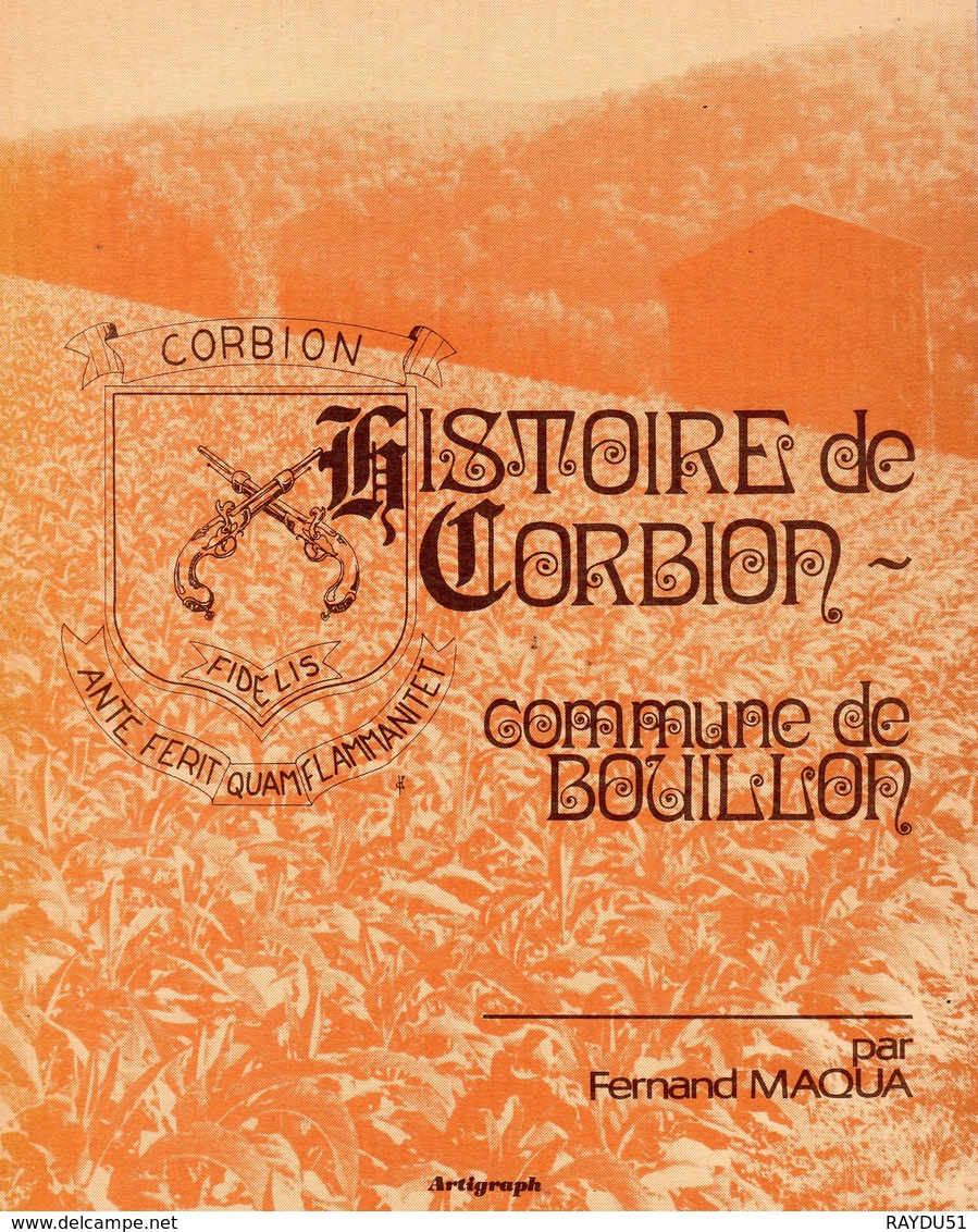 HISTOIRE DE CORBION (BELGIQUE) - Commune De Bouillon - Geschichte