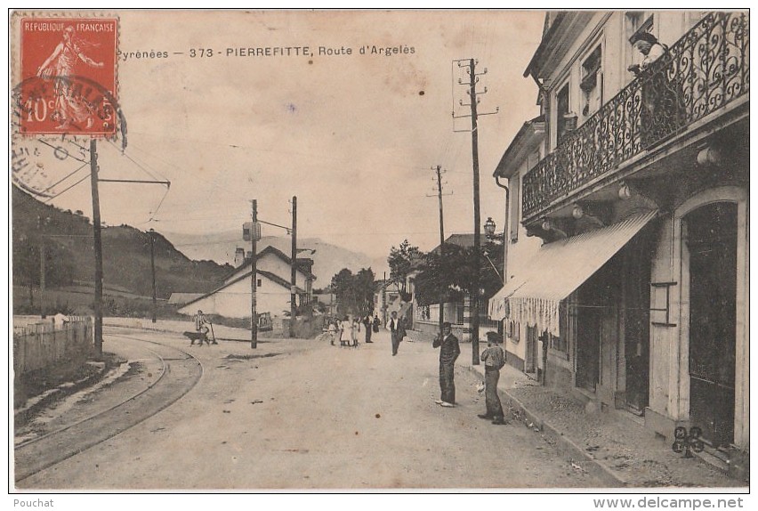 Q26- 65) PIERREFITTE (HAUTES PYRÉNÉES)   ROUTE D ' ARGELES   - (ANIMÉE) - Autres & Non Classés