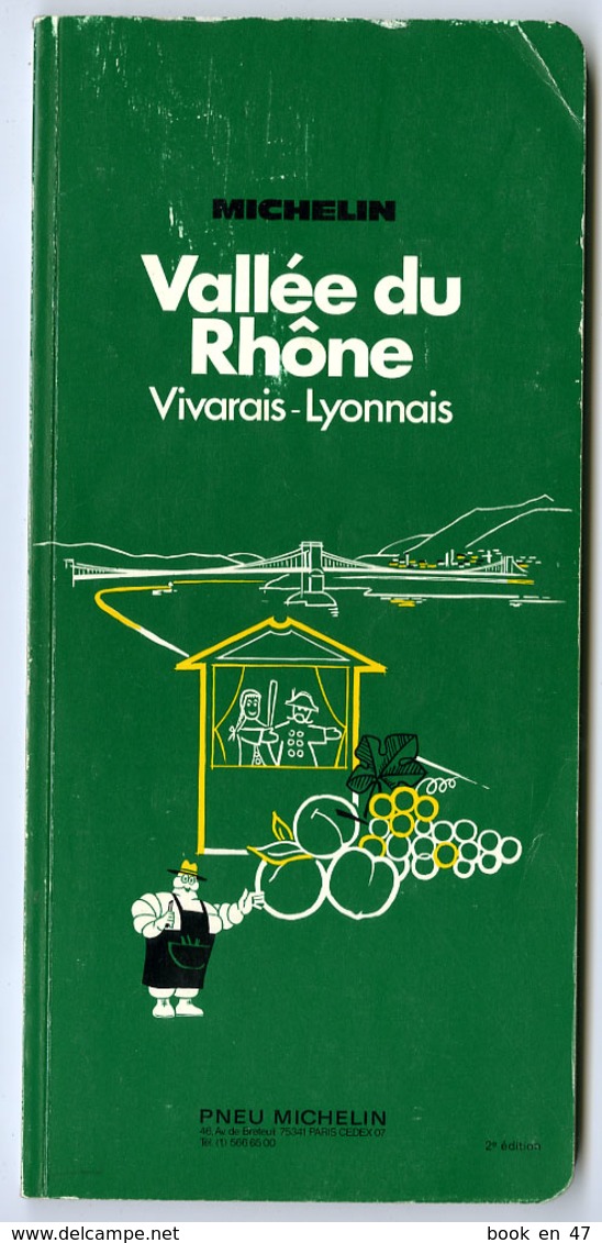 {20184} Michelin , Guide De Tourisme , Vallée Du Rhône Vivarais Lyonnais , 1973.  " En Baisse " - Michelin-Führer