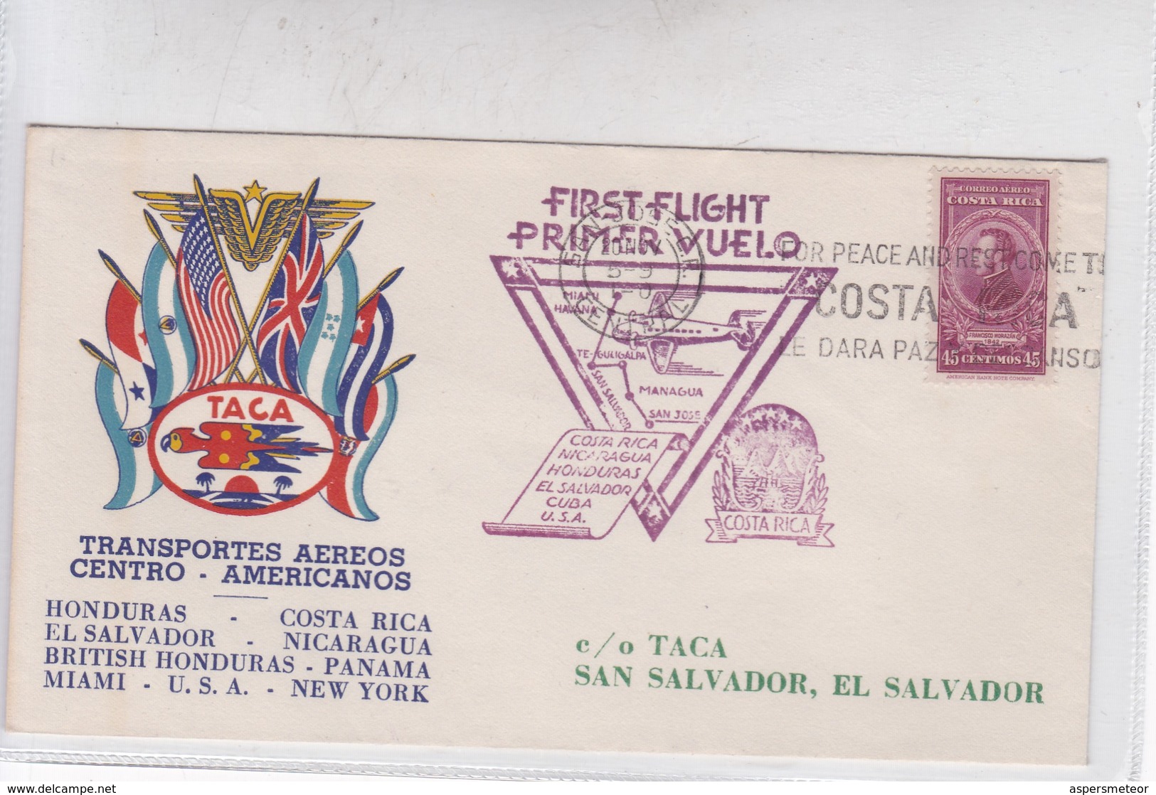 FIRST FLIGHT. TRANSPORTES AEREOS CENTRO AMERIANOS TACA. COSTA RICA-NICARAGUA-HONDURAS-EL SALVADOR-CUBA.USA 1943- BLEUP - Costa Rica