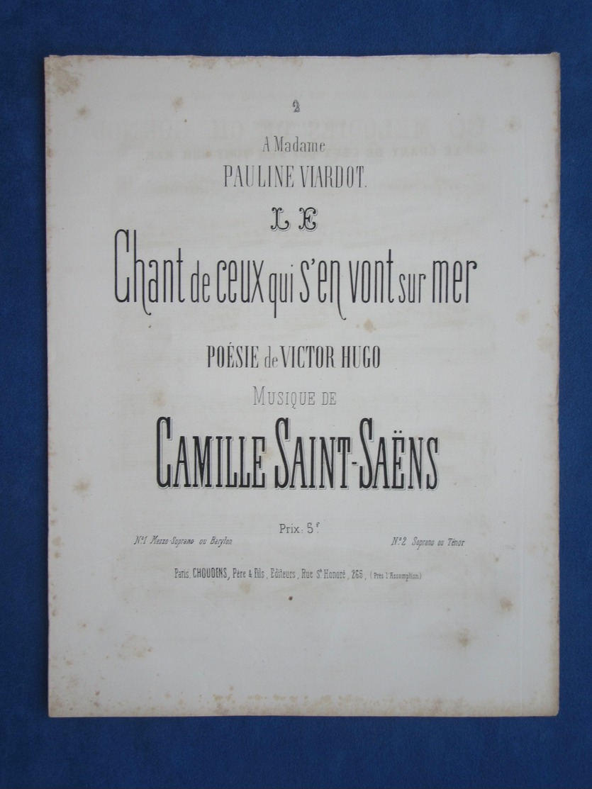 CAF CONC PIANO GF PARTITION XIX CHANT DE CEUX QUI S'EN VONT EN MER VICTOR HUGO CAMILLE SAINT-SAENS 1876 PAULINE VIARDOT - Autres & Non Classés