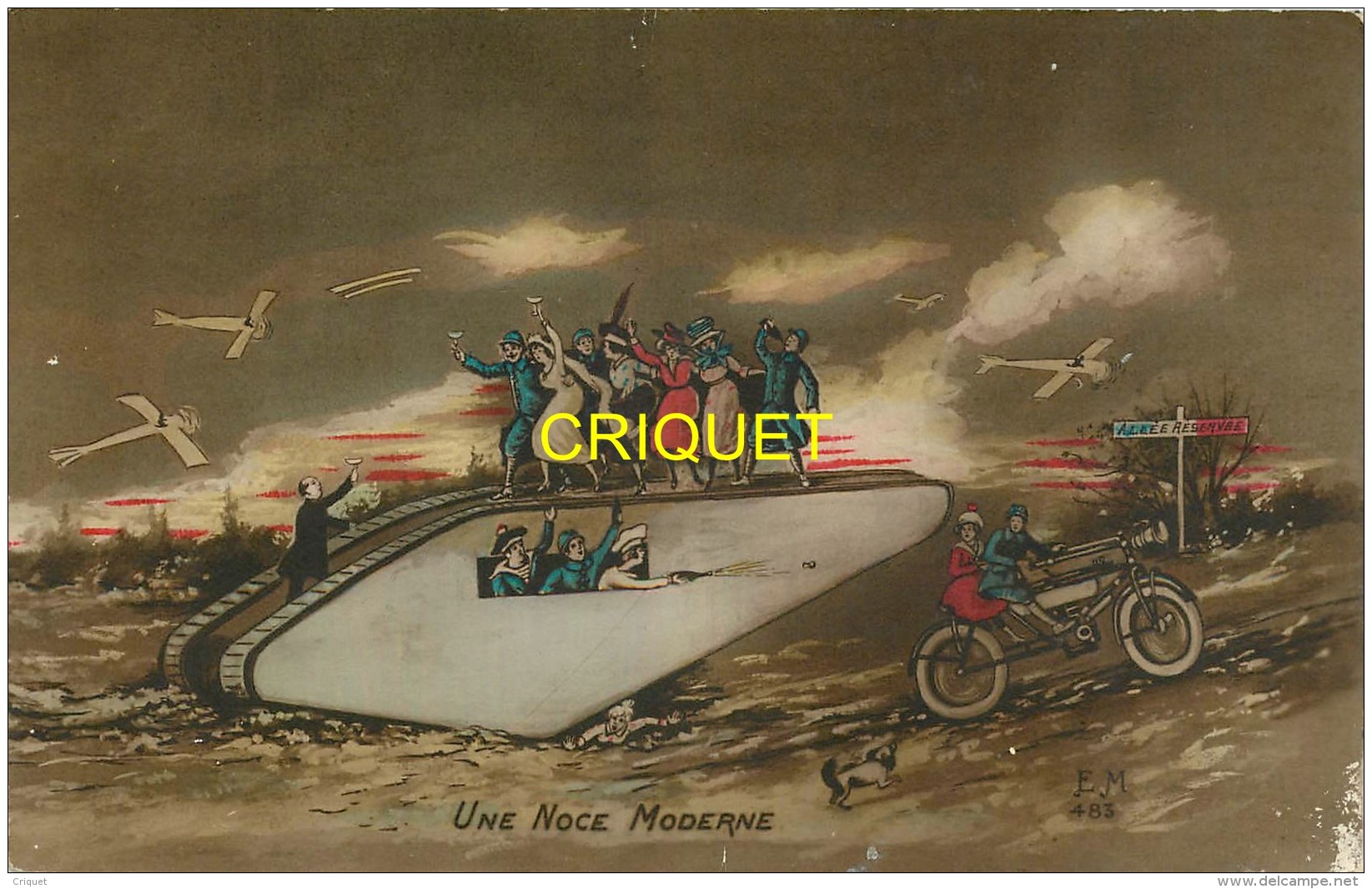 Guerre 14-18 Illustrée, Une Noce Moderne, Poilus Et Femmes, Vieux Char, Moto, Aéroplanes... - Oorlog 1914-18