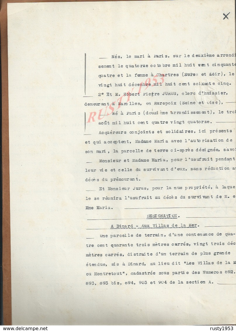 DINARD 1931 ACTE DE VENTE D UNE PARCELLE DE TERRAIN AUX VILLAS DE LA MER DUFRESNE À MARIA À M JURUS  27 PAGES : - Manuscripts