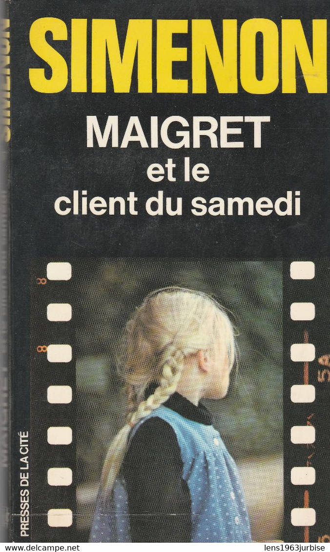 SIMENON Georges , Maigret Et Le Client Du Samedi , Presses De La Cité  ( 1982) BE - Belgische Schrijvers