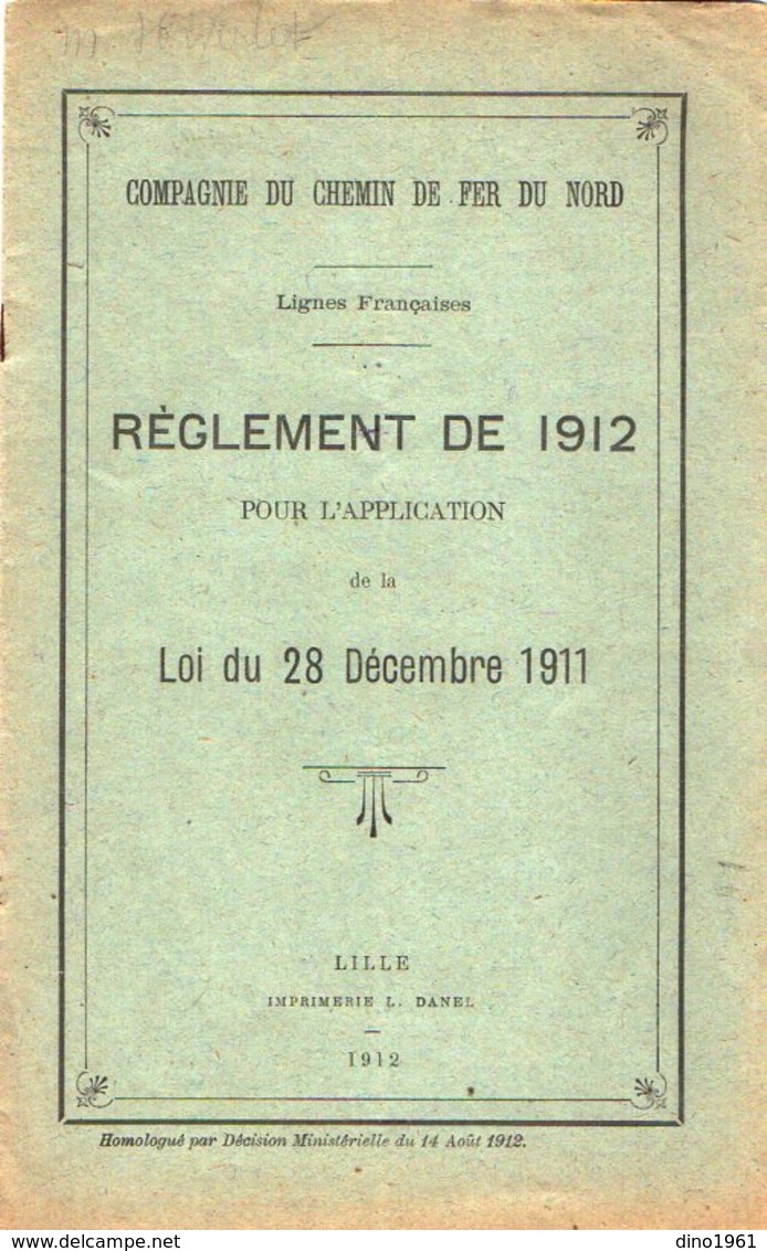 VP12.672 - LILLE 1912 - Chemin De Fer Du Nord - Lignes Françaises - Réglement De 1912 ....... - Railway