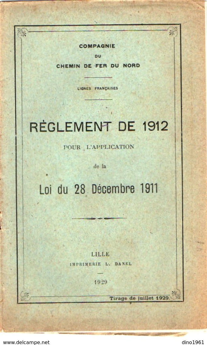 VP12.677 - LILLE 1929 - Compagnie Du Chemin De Fer Du Nord - Lignes Françaises - Réglement De 1912 .... - Ferrocarril