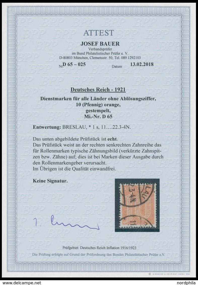 DIENSTMARKEN D 65 O, 1921, 10 Pf. Dunkelorange, Typische Rollenzähnung, Pracht, Fotoattest Bauer, Mi. 600.- - Oficial
