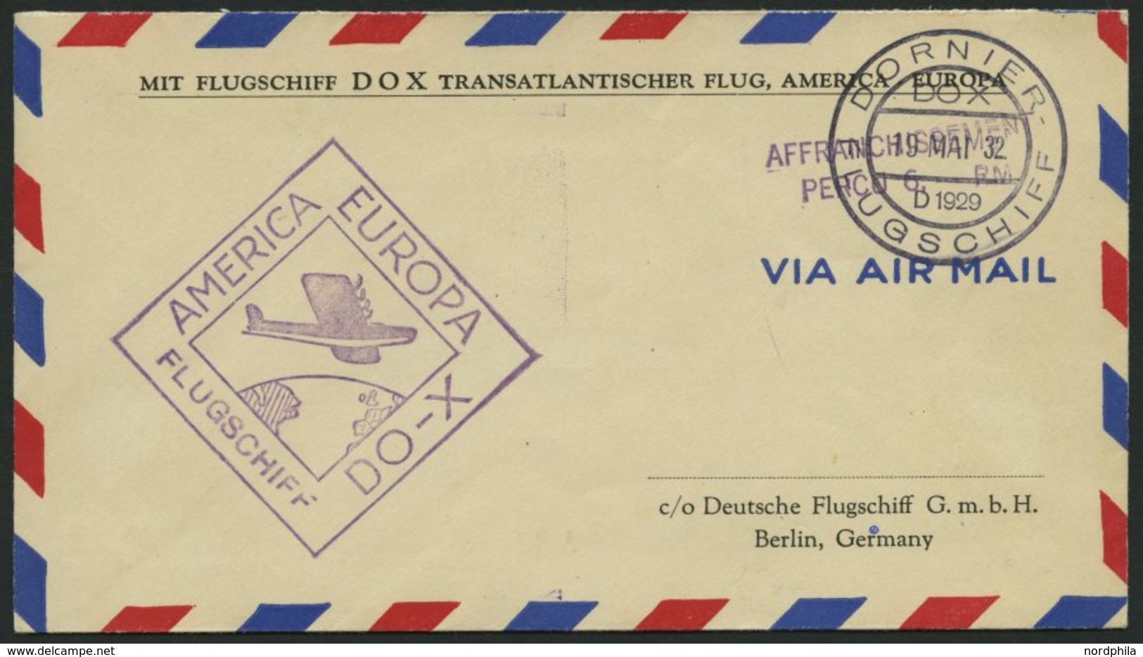 DO-X LUFTPOST 62.a. BRIEF, 19.05.1932, Barfrankatur Mit PERCU-Stempel, Bordpost-Aufgabe, Prachtbrief - Lettres & Documents