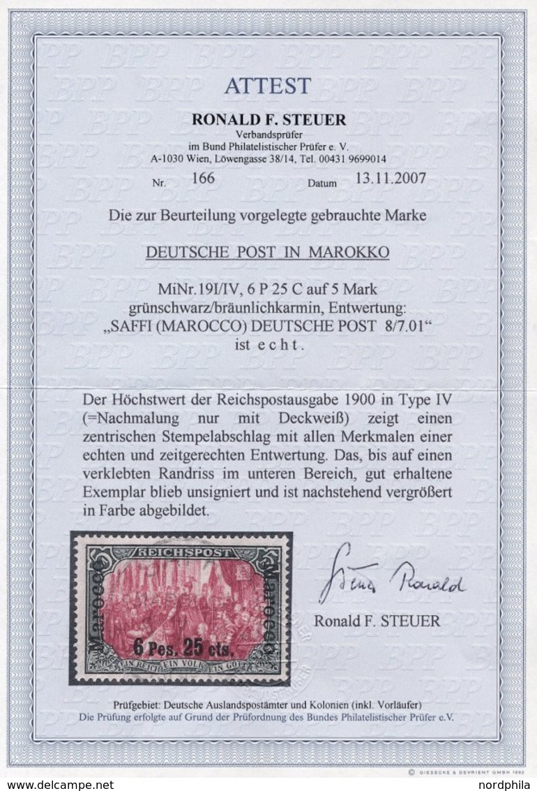 DP IN MAROKKO 19I/IV O, 1900, 6 P. 25 C. Auf 5 M., Type I, Nachmalung Nur Mit Deckweiß, Stempel SAFFI, Kleiner Riß Im Un - Marruecos (oficinas)