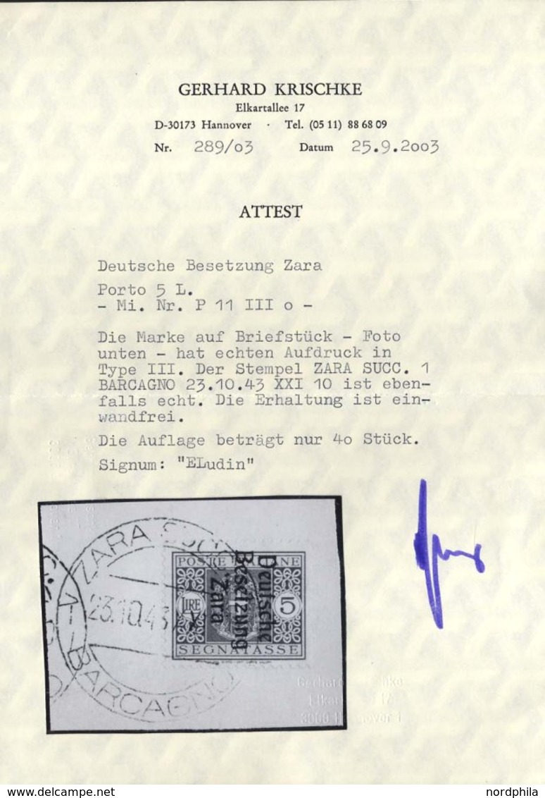 ZARA-PORTOMARKEN P 11III BrfStk, 1943, 5 L. Violett, Type III, Prachtbriefstück, Fotoattest Krischke: Die Auflage Beträg - Occupation 1938-45