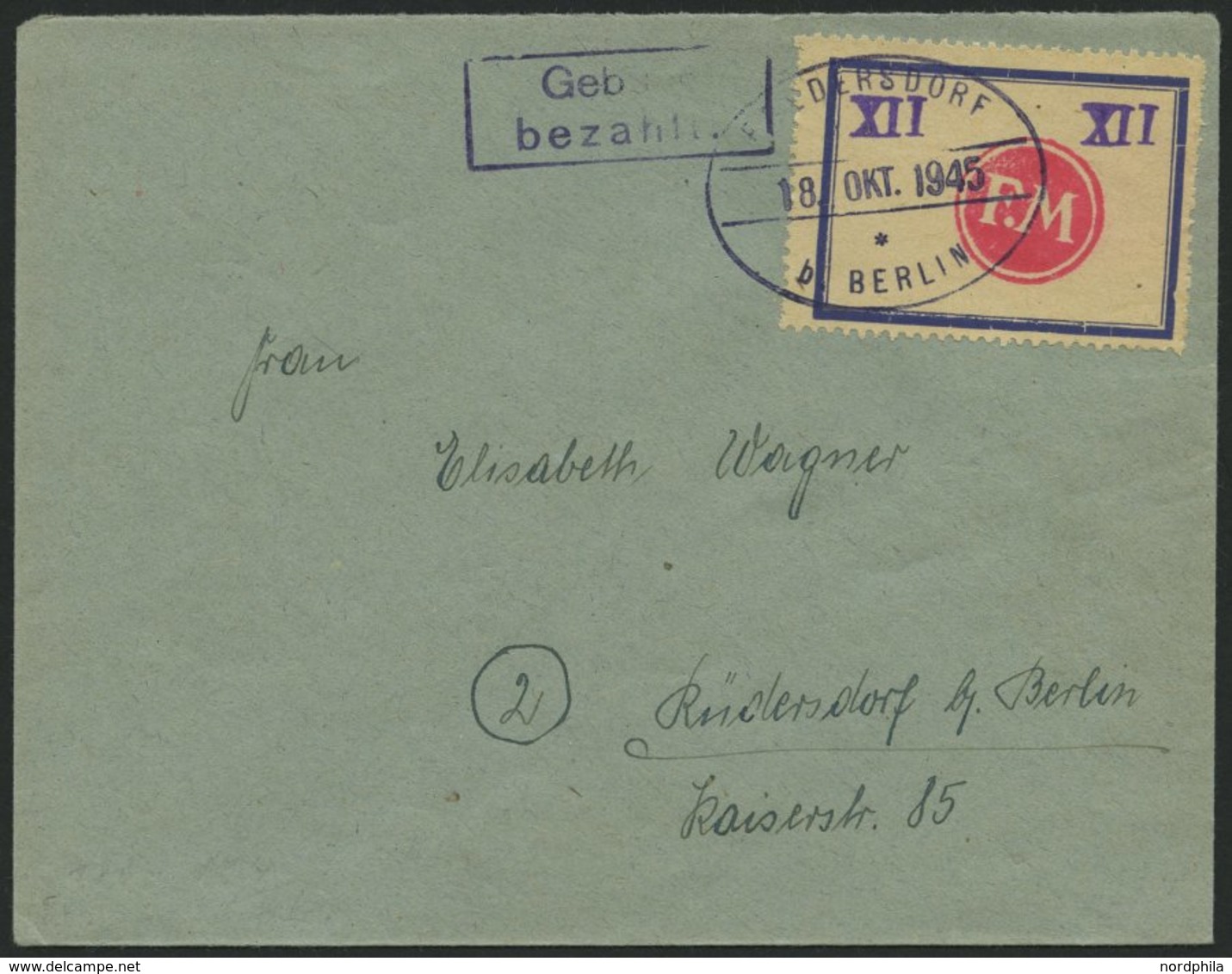 FREDERSDORF Sp 173 BRIEF, 1945, XII Pf., Rahmengröße 43x31.5 Mm, Große Wertziffern, Auf Brief Mit Gebühr-bezahlt-Stempel - Privatpost