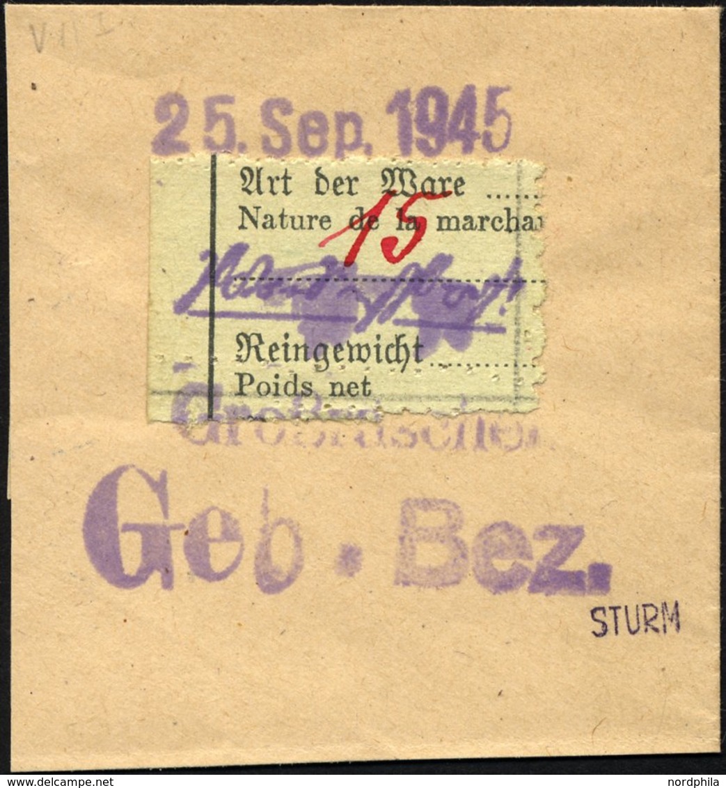 GROSSRÄSCHEN-VORLÄUFER V 11I BrfStk, 1945, 15 Pf. Zollformular, Nur Eine Wertangabe, Prachtbriefstück, Gepr. Sturm, Mi.  - Correos Privados & Locales