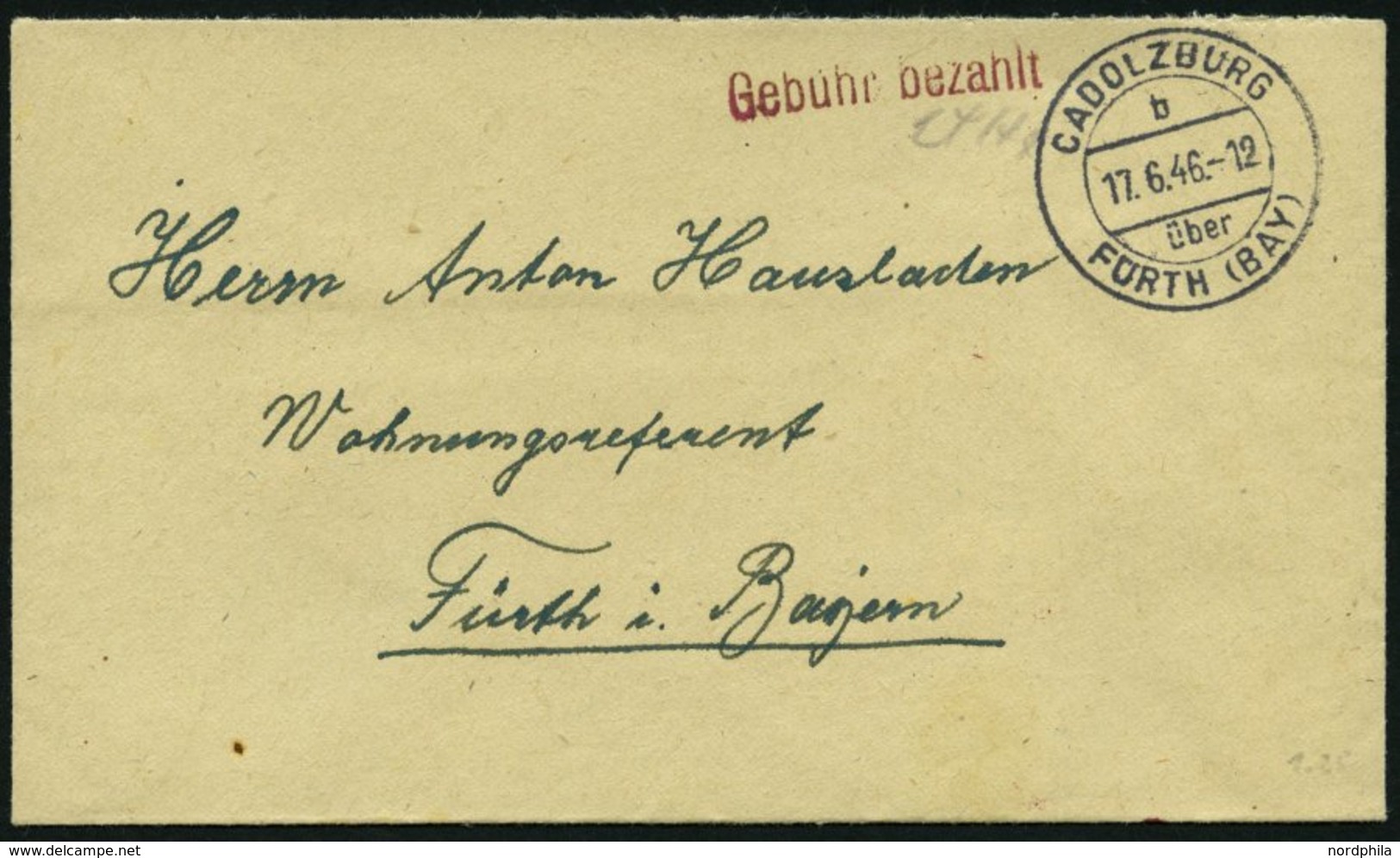 ALL. BES. GEBÜHR BEZAHLT CADOLZBURG über FÜRTH (BAY), 17.6.46, Roter L1 Gebühr Bezahlt Auf Kleinem Prachtbrief - Sonstige & Ohne Zuordnung