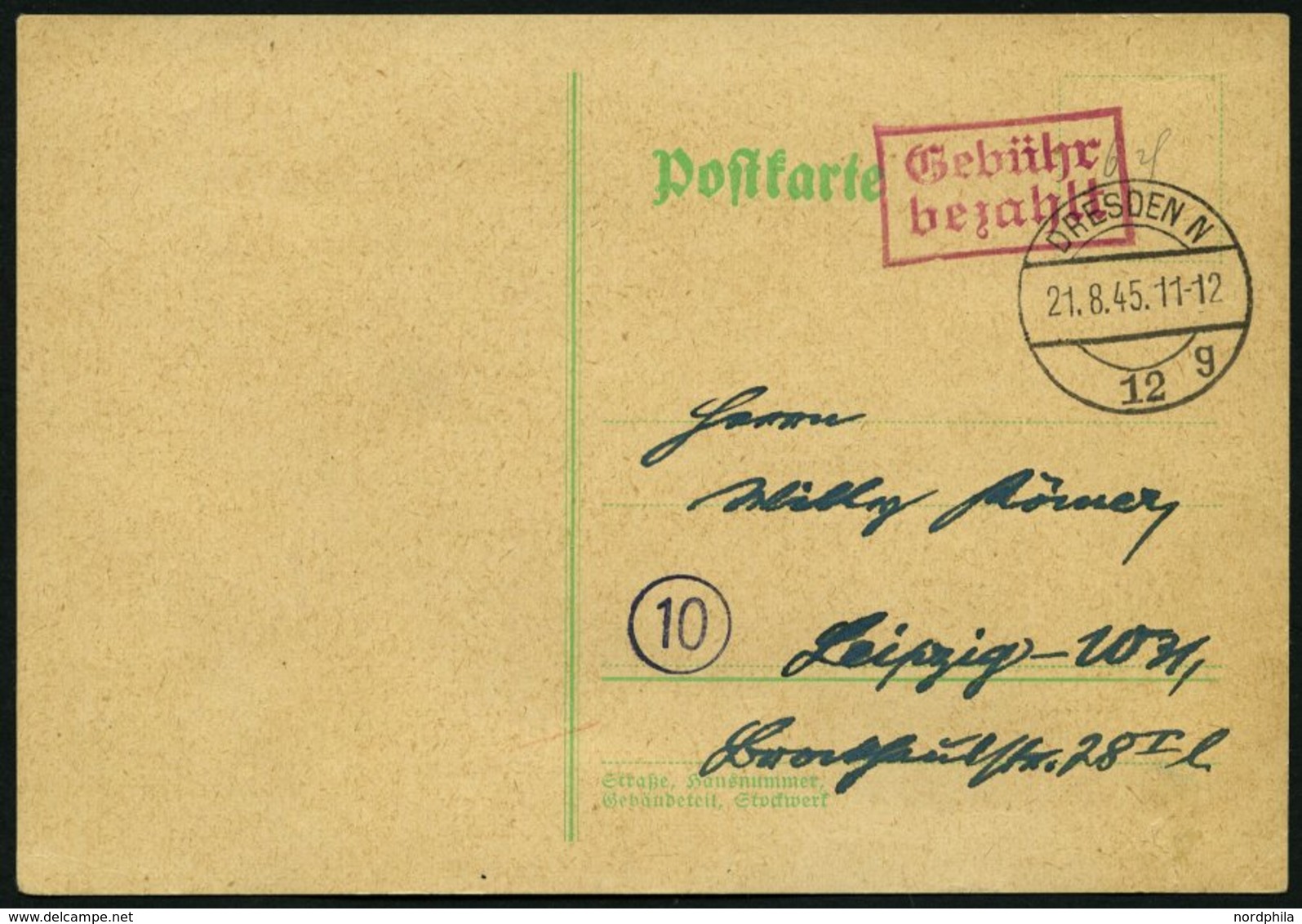 ALL. BES. GEBÜHR BEZAHLT DRESDEN N, 21.8.45, Roter R2 Gebühr Bezahlt, Handschriftlich 6 Rpf, Postkarte Nach Leipzig, Pra - Sonstige & Ohne Zuordnung