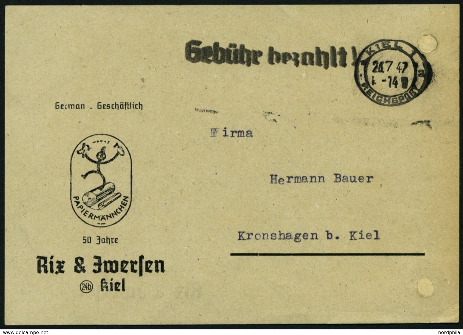 ALL. BES. GEBÜHR BEZAHLT KIEL REICHSPOST A, 26.7.47, L1 Gebühr Bezahlt!, Postkarte Gelocht, Feinst - Otros & Sin Clasificación