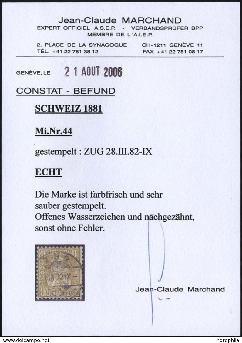 SCHWEIZ BUNDESPOST 44 O, 1881, 1 Fr. Gold, Faserpapier, Zentrischer Stempel ZUG, Fotobefund Marchand: Die Marke Ist Farb - 1843-1852 Correos Federales Y Cantonales