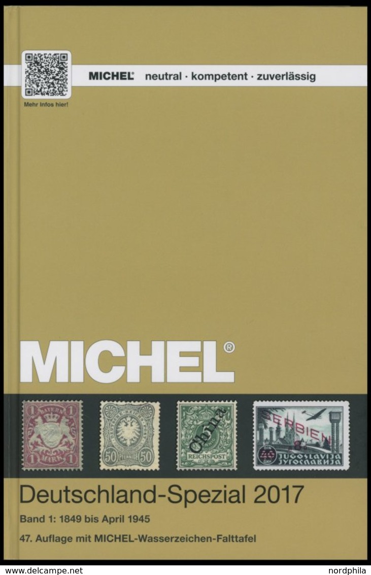 PHIL. KATALOGE Michel: Deutschland-Spezial Katalog 2017, Band 1, 1849 Bis April 1945, Alter Verkaufspreis: EUR 88.- - Philatélie