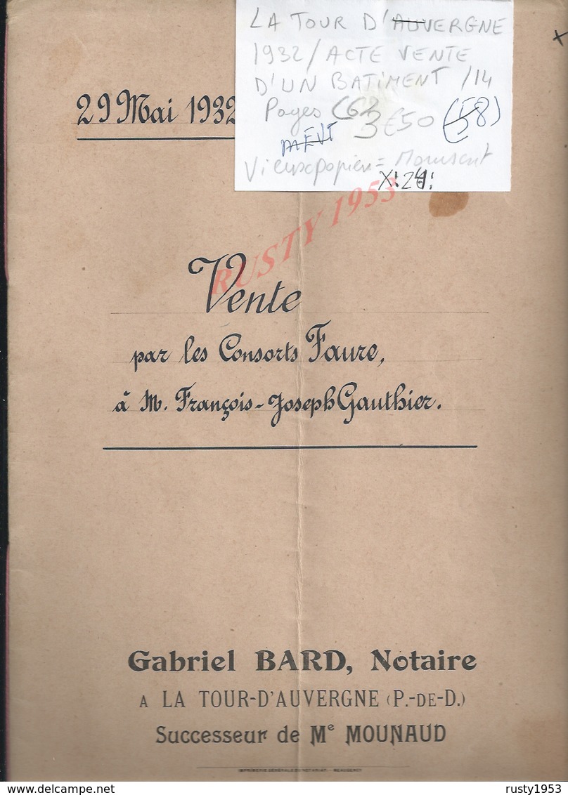 LA TOUR D AUVERGNE 1932 ACTE VENTE D UN BATIMENT FAURE À GAUTHIER 14 PAGES : - Manuscripts