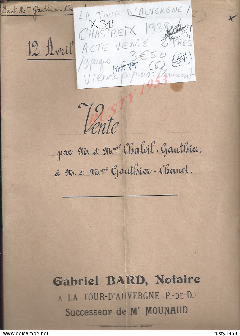 LA TOUR D AUVERGNE CHASTREIX 1938 ACTE VENTE 2 PRÉS CCHALEIL À CHANET 9 PAGES : - Manuscripts