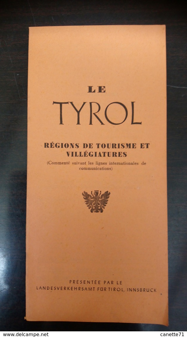 Le Tyrol Région De Tourisme Et Villégiatures Excursions- Pêche- Auberges- Chasse - Reiseprospekte