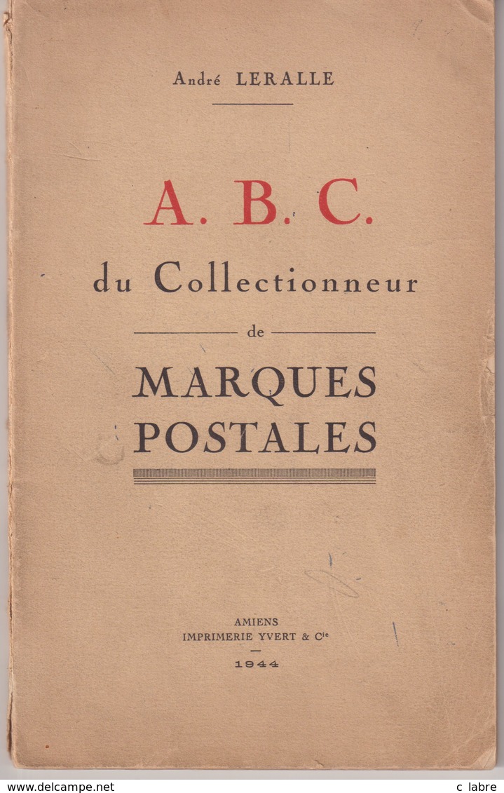 FRANCE : A.B.C . DU COLLECTIONNEUR DE MARQUES POSTALES . - France