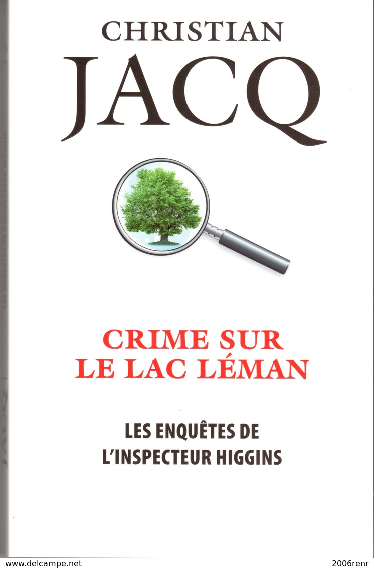 CRIME SUR LE LAC LEMAN DE CHRISTIAN JACQ EO 2018 VOIR SCANS. - Autres & Non Classés