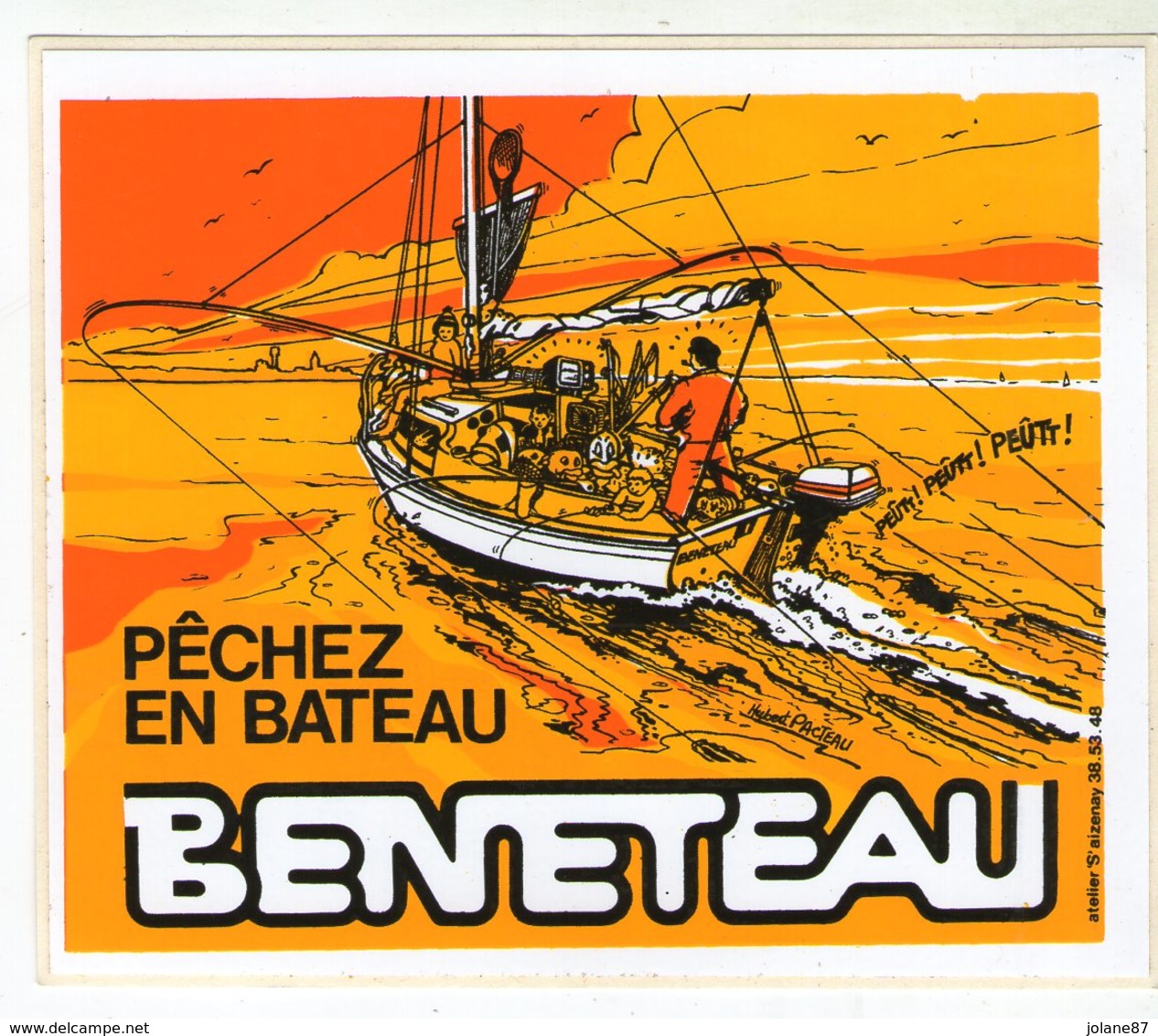 AUTOCOLLANT   PECHEZ EN BATEAU     BENETEAU - Autocollants