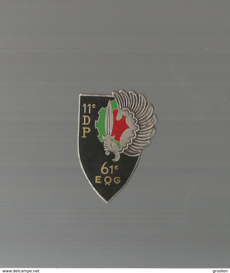 INSIGNE MILITAIRE PARAS 11 EME D P (DIVISION PARACHUTISTE) 61 EME ESCADRON DE QUARTIER GENERAL - Luchtmacht