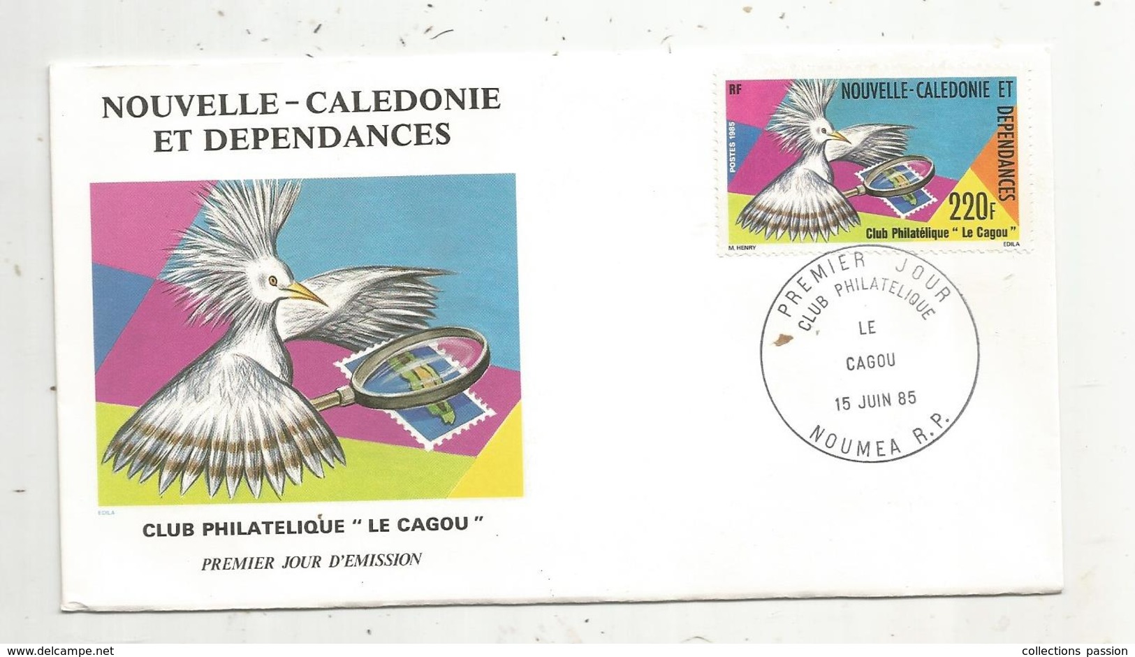 Timbre , Premier Jour , 1985 , NOUVELLE CALEDONIE ET DEPENDANCES , Club Philatélique LE CAGOU - FDC