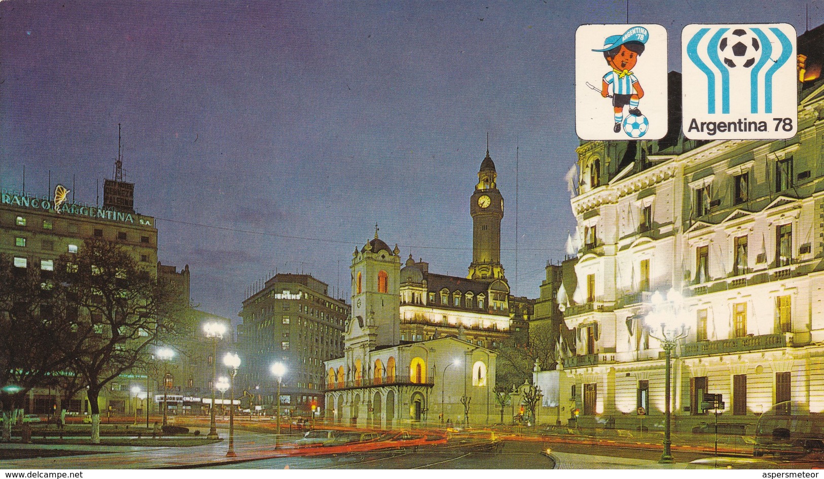 MUNDIAL FUTBOL 1978. MUNICIPALIDAD, CABILEDO Y TORRE DEL CONCEJO DELIBERANTE. BUENOS AIRES. EDICOLOR- BLEUP - Argentine