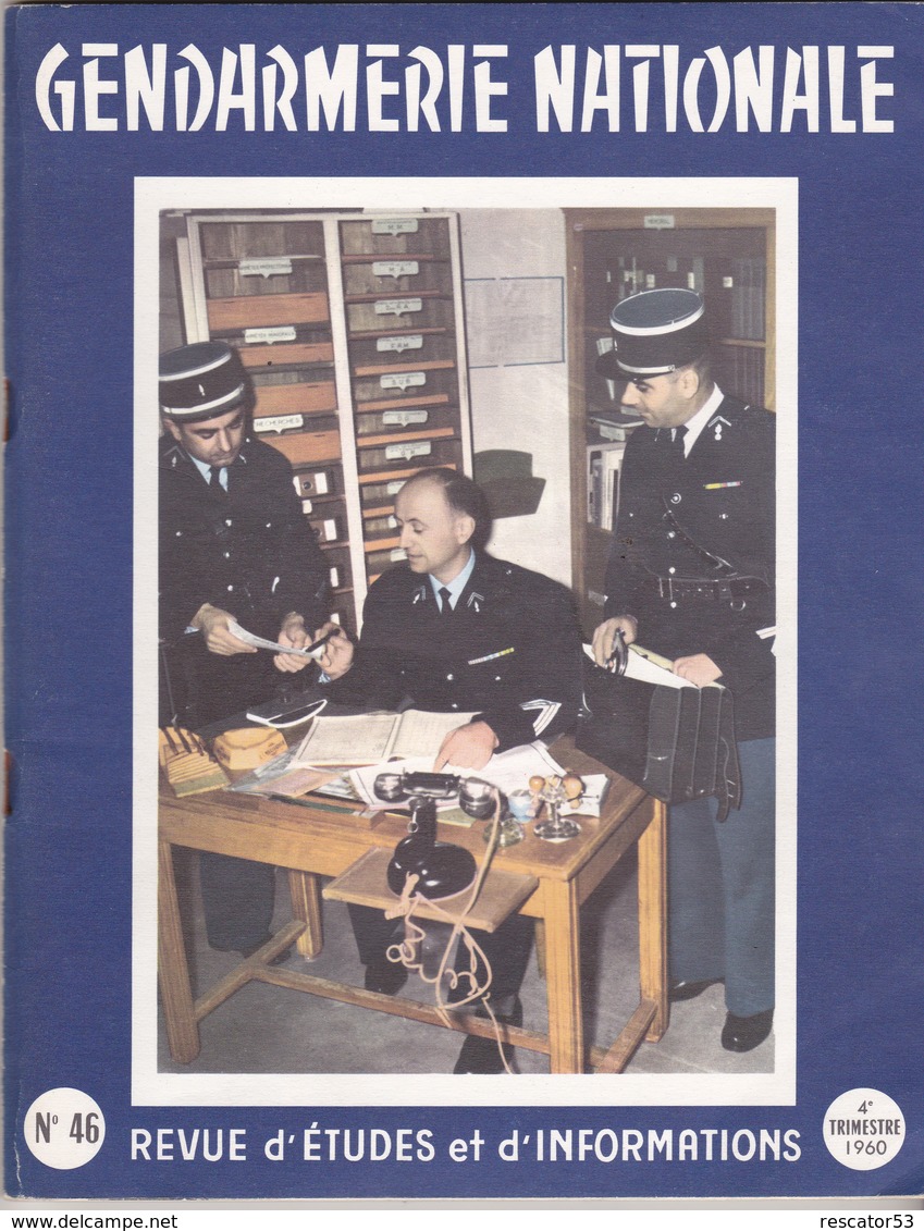 Très Rare Revue Gendarmerie Nationale N°46 4 ème Semestre 1960 Avec Article Sur Les Commandos De Chasse  La Gendarmerie - Policia