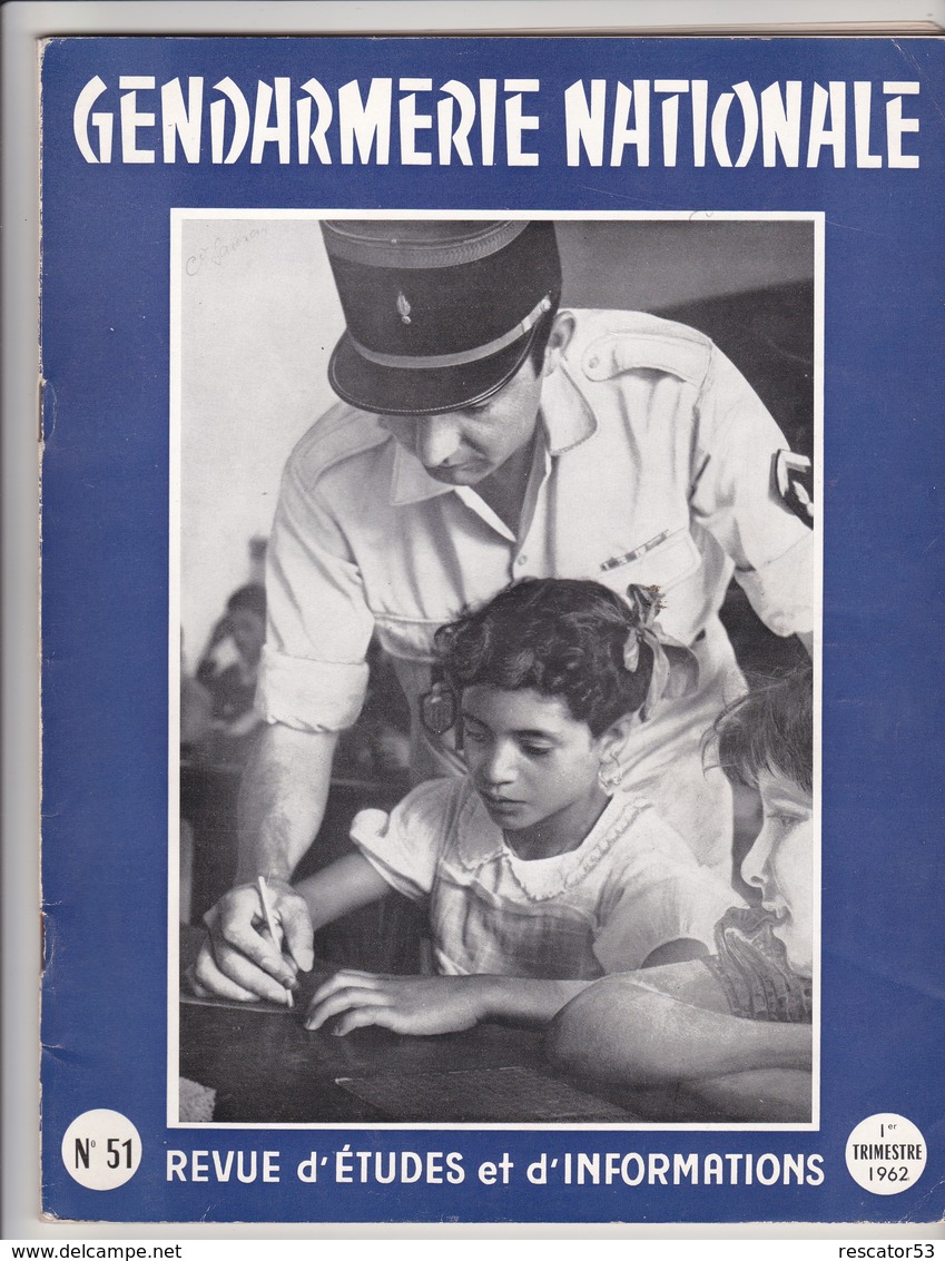 Très Rare Revue Gendarmerie Nationale N°51 1 ème Trimestre 1962 - Policia