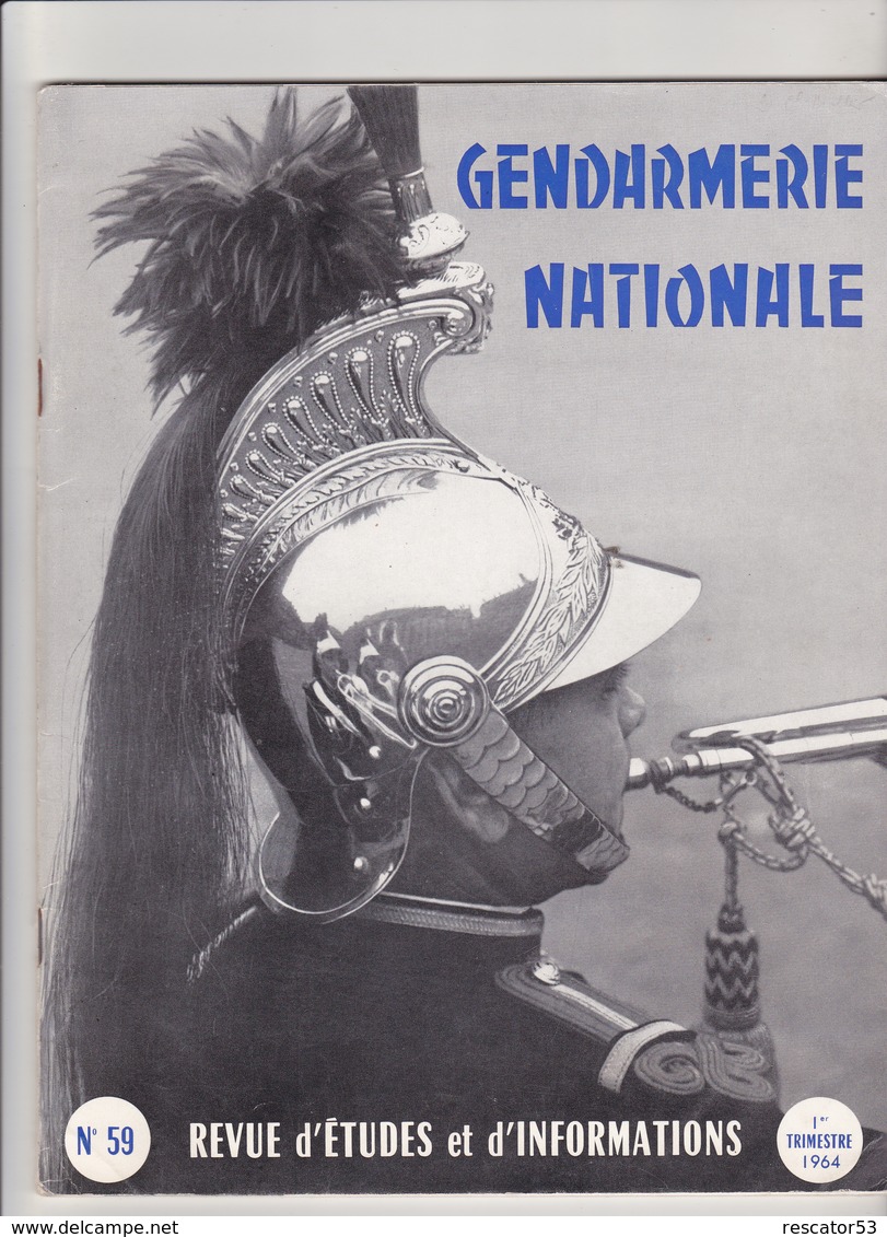 Très Rare Revue Gendarmerie Nationale N°59 1 ème Trimestre 1964 - Police & Gendarmerie